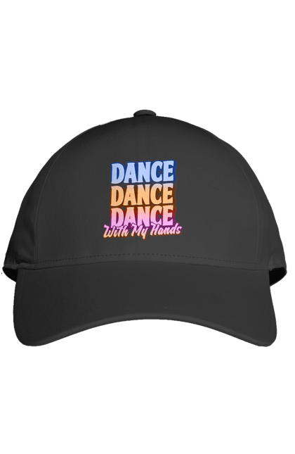 Кепка з принтом "Dande Dance Dance". Диско, дискотека, з текстом, танець, танці, танцівниця, танцпол, танцює, танцюрист, текст. futbolka.stylus.ua