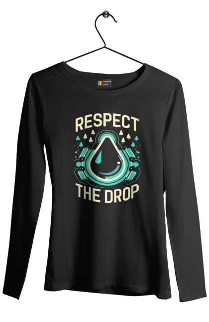 Жіночий лонгслів з принтом "Respect the Drop". Діджей, мода, музика, стиль, техно. CustomPrint.market