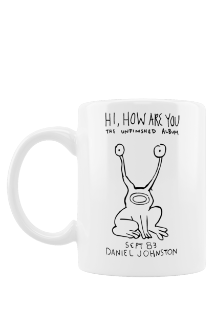 Чашка з принтом "Hi, How Are You". Daniel johnston, how are you, альбом, деніел джонстон, лоу фай, маргінальна музика, музика. futbolka.stylus.ua