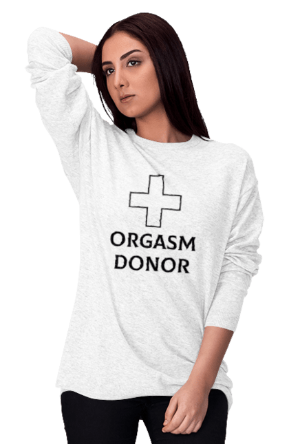 Світшот жіночий з принтом "Донор Оргазму". 18+, донор, допомога, оргазм, подарунок. ART принт на футболках