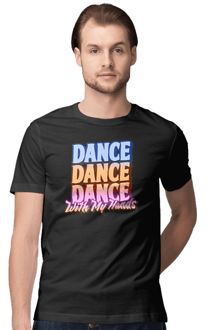 Футболка чоловіча з принтом "Dande Dance Dance". Диско, дискотека, з текстом, танець, танці, танцівниця, танцпол, танцює, танцюрист, текст. futbolka.stylus.ua