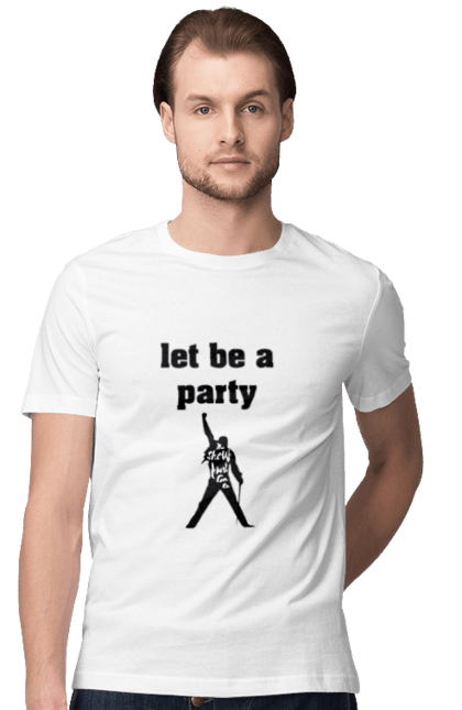 Футболка чоловіча з принтом "Нехай буде вечірка". Вечірка, заклик, квін, король, напис, поп музика, текст, трафарет, фредді мерк юрі. ART принт на футболках