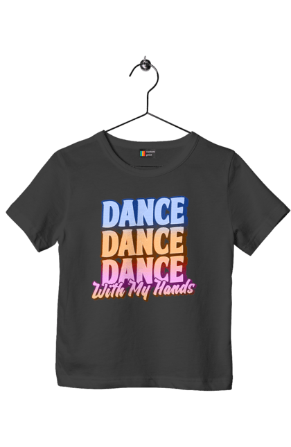 Футболка дитяча з принтом "Dande Dance Dance". Диско, дискотека, з текстом, танець, танці, танцівниця, танцпол, танцює, танцюрист, текст. futbolka.stylus.ua