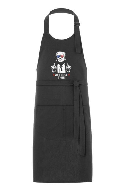 Apron with prints Arrest This. America, arrest, donald trump, president, protest, trump, trump, usa. 2070702