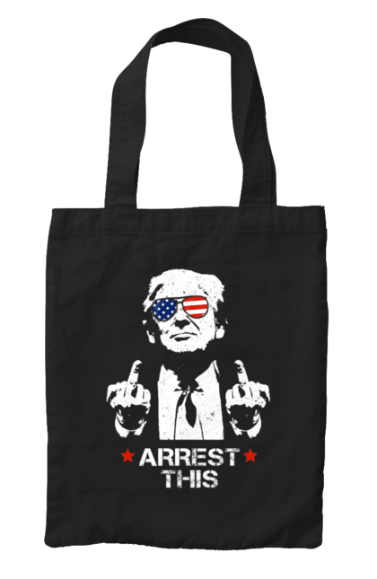 Bag with prints Arrest This. America, arrest, donald trump, president, protest, trump, trump, usa. 2070702