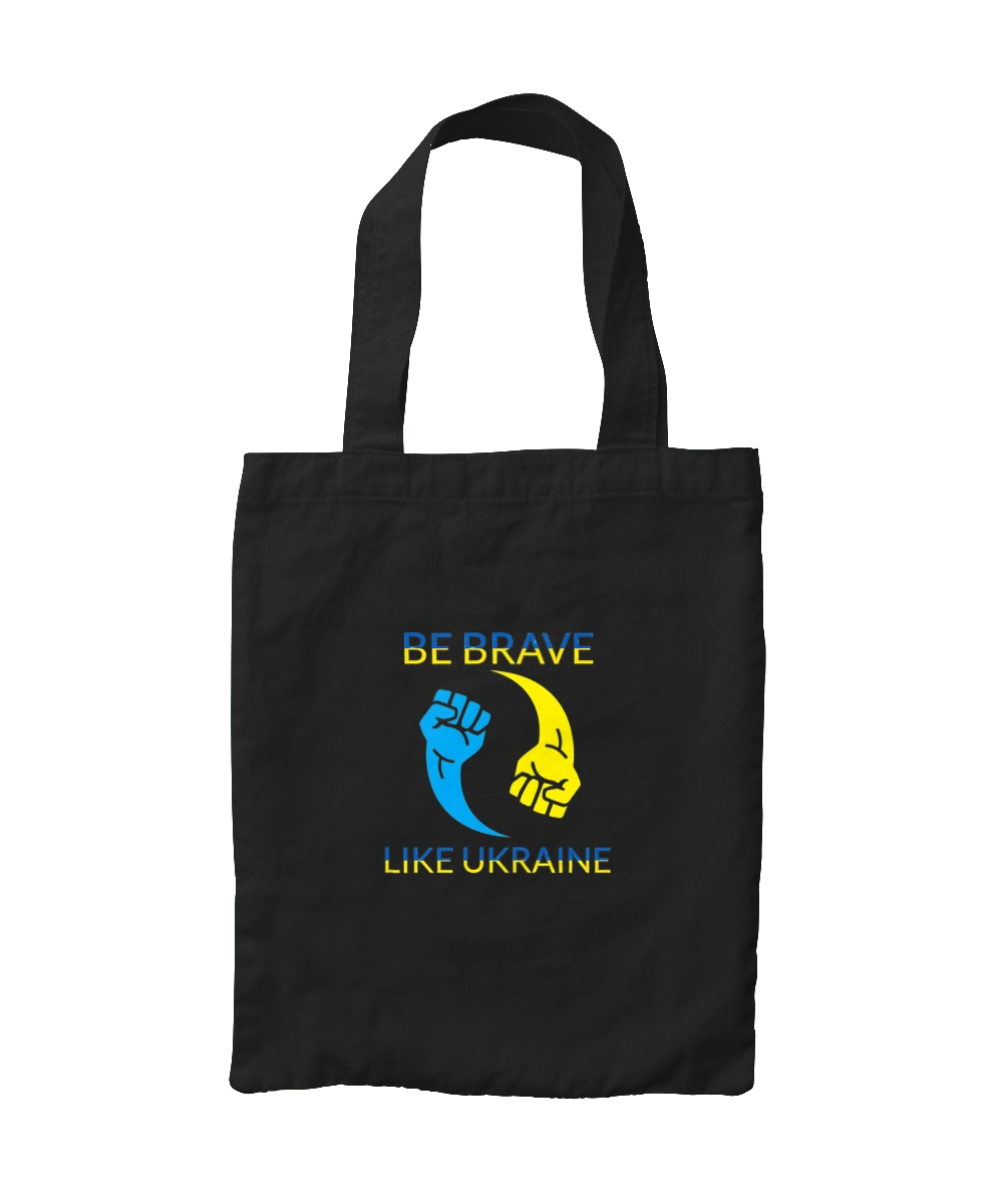 Be brave like Ukraine