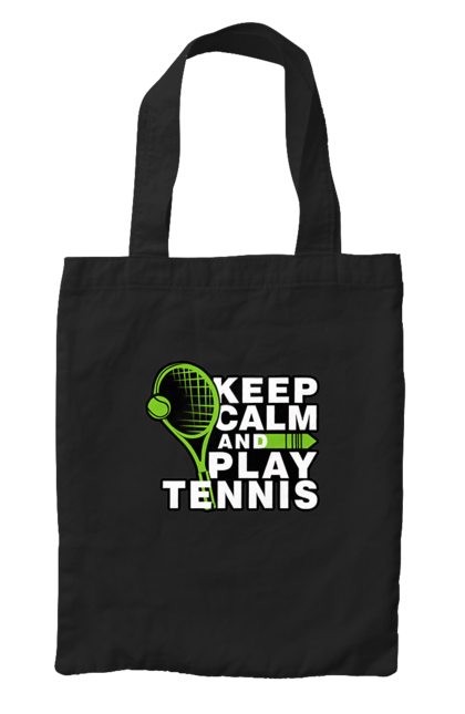 Сумка з принтом "Keep Calm And Play Tennis". Keep calm, великий теніс, зберігай спокій, спорт, теніс, тенніс. futbolka.stylus.ua