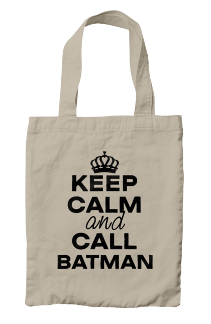 Сумка с принтом Keep Calm and Call Batman черная. Бетмен, мемы, популярные, прикольные, с надписями, сохраняй покой. 2070702