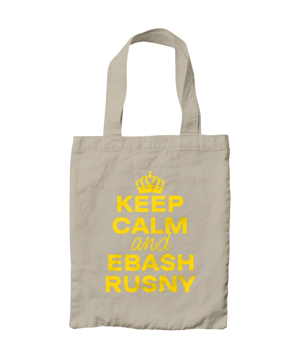 Keep Calm and Ebash Rusny yellow
