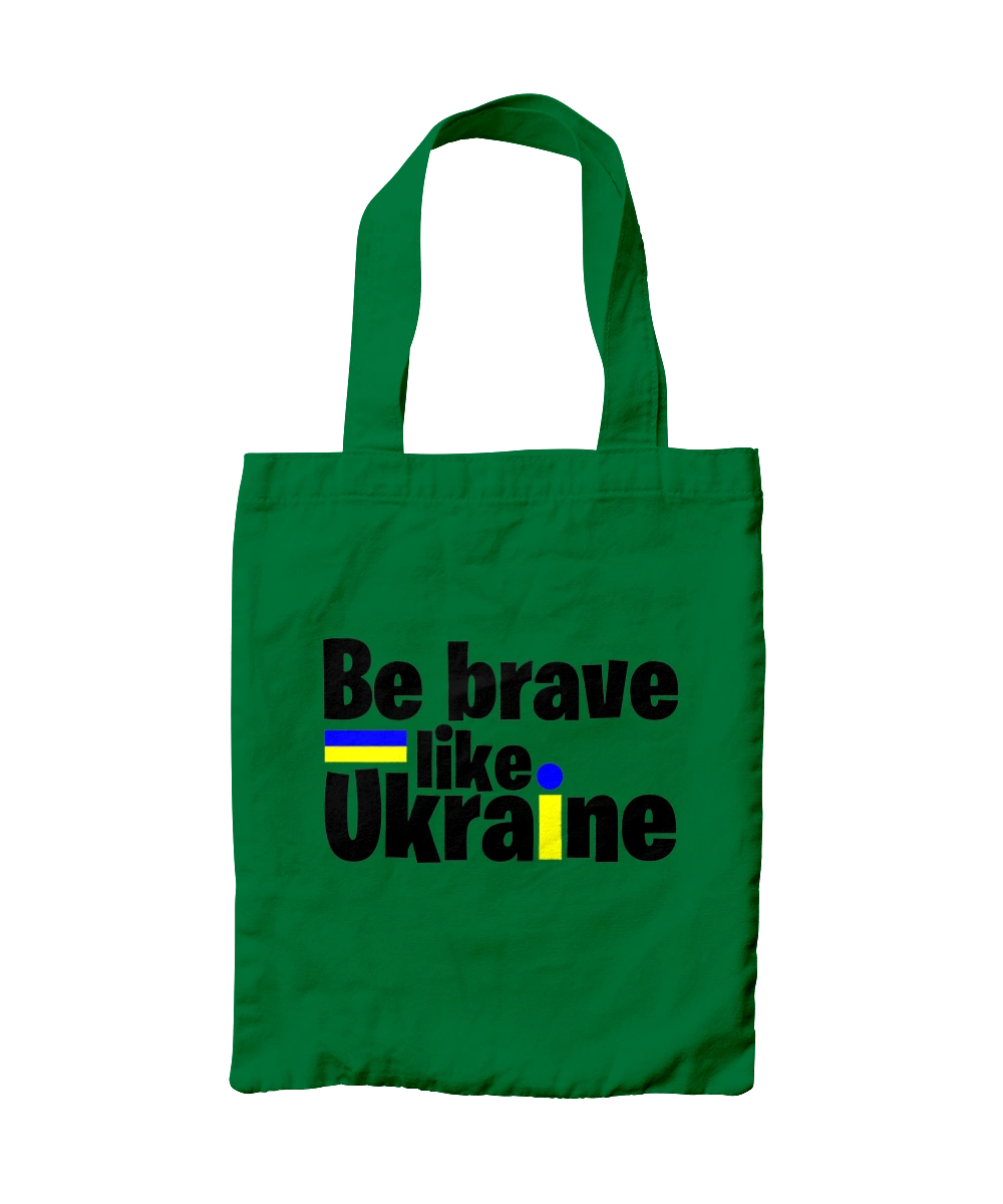 Brave like Ukraine