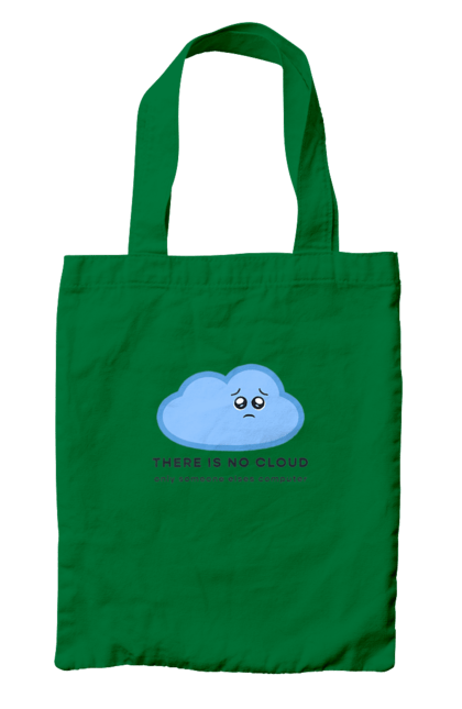 Сумка з принтом "There is no cloud програмістам, девопсам". Computer, devops, ios, it, programmer, ай ті, айтішник, девопс, програміст, розробник, сховище, хмара, чоловікові, ютер. 2070702