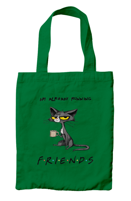 Сумка с принтом Друзья, уже бегу. Друзья, иди нахуй, кот с чашкой, не учите жить, одиночество сука, отвали, пародия сериал, сам себе друг, сериал кот, уже бегу. 2070702
