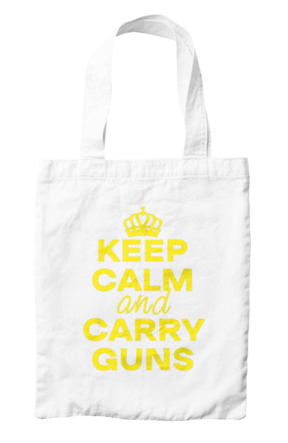 Bag with prints Keep Calm and Carry Guns. Brutal, carry guns, cool, keep calm, memes, popular, texts, trends. 2070702