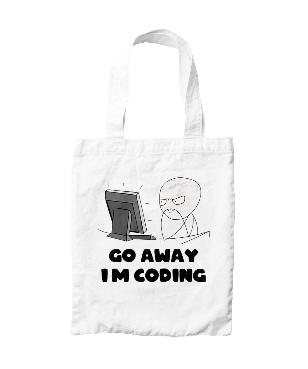 Go away I`m coding