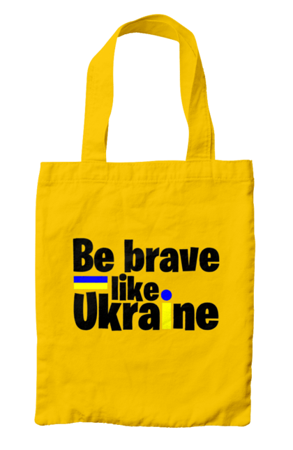 Сумка з принтом "Хоробрий як Україна". Війна, написи, патріотам, україна, хоробрість. 2070702