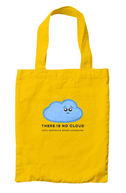 Сумка з принтом "There is no cloud програмістам, девопсам". Computer, devops, ios, it, programmer, ай ті, айтішник, девопс, програміст, розробник, сховище, хмара, чоловікові, ютер. 2070702