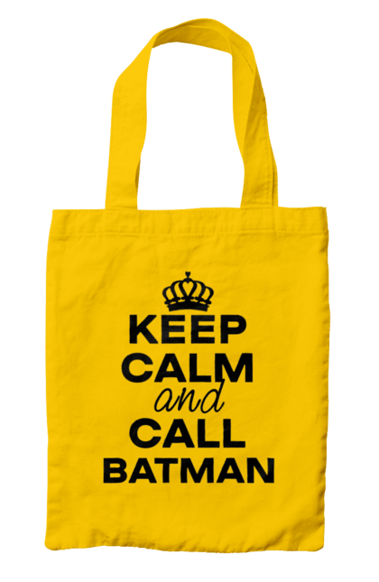 Bag with prints Keep Calm and Call Batman black. Batman, cool, memes, popular, stay calm, with inscriptions. 2070702
