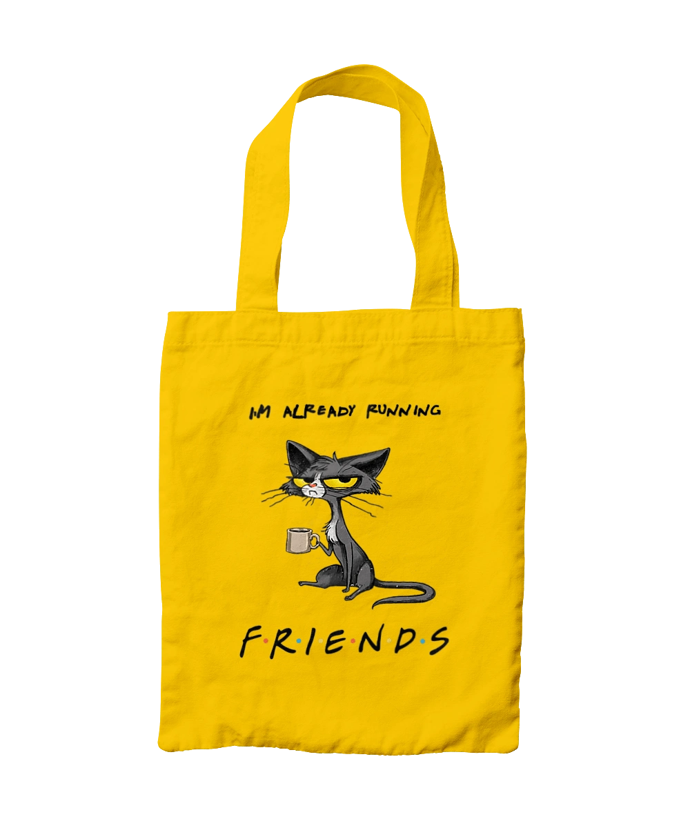 Friends, I`m running