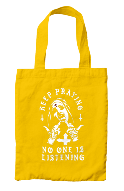 Bag with prints Keep praying no one is listening. Cool, fak, fashionable, is listening, keep praying, no one, nun, stylish. 2070702
