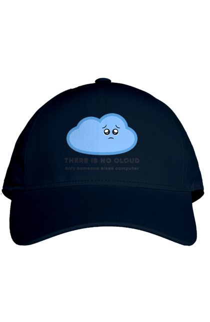 Кепка з принтом "There is no cloud програмістам, девопсам". Computer, devops, ios, it, programmer, ай ті, айтішник, девопс, програміст, розробник, сховище, хмара, чоловікові, ютер. 2070702