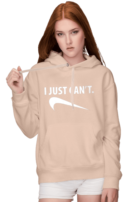 Women's hoodie with prints I just can't. Demotivator, i can`t, motivation, nike, phrase, sport. 2070702