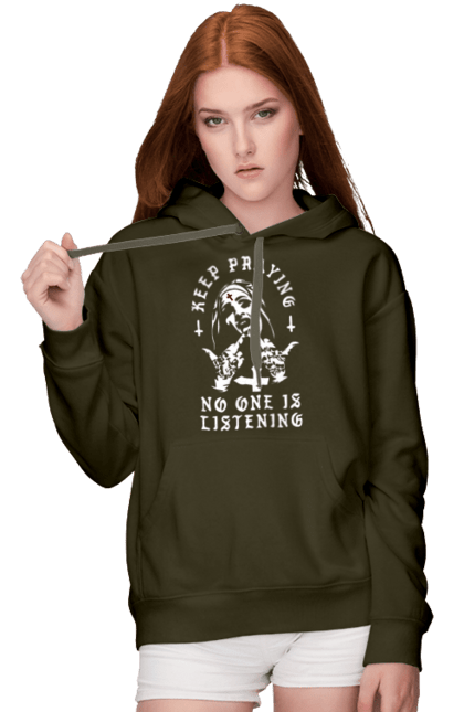 Women`s hoodie with prints Keep praying no one is listening. Cool, fak, fashionable, is listening, keep praying, no one, nun, stylish. 2070702
