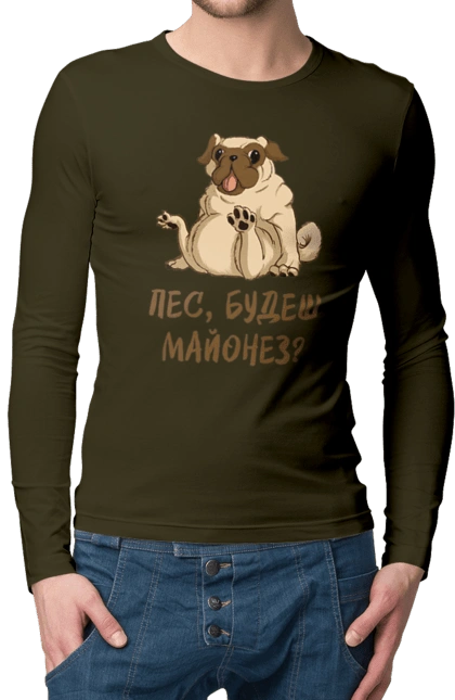 Dog, you`ll have mayonnaise