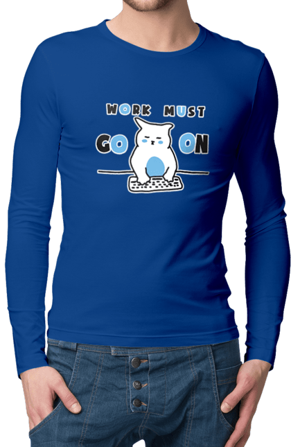 Men`s longsleeve with prints Work must go on. Cat, cats, work. 2070702