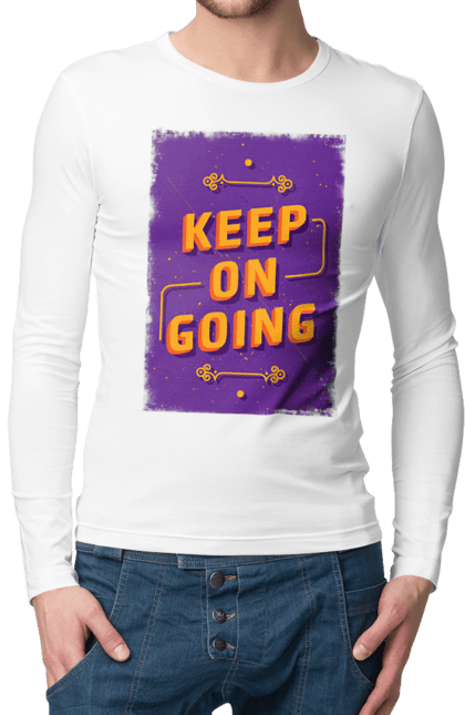 Чоловічій лонгслів з принтом "Keep on Going". Keep on going, motivation, мотивація, продовжуй, продовжуй йти. futbolka.stylus.ua