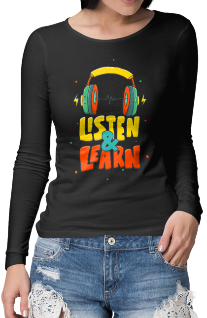 Жіночий лонгслів з принтом "Слухай і вчись". Люблю музику, музика, навушники, слухай музику. CustomPrint.market