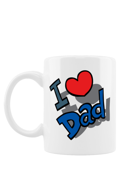 Чашка з принтом "День Батька". Батько, день батька, люблю папу, я люблю тата. CustomPrint.market