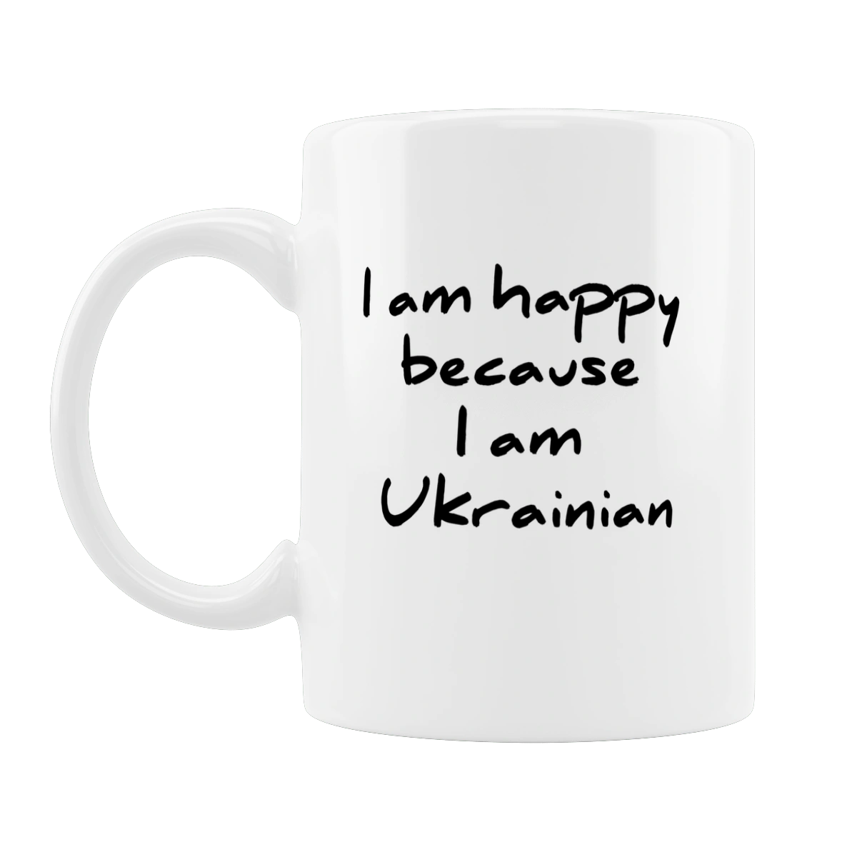 I am happy because I am Ukrainian