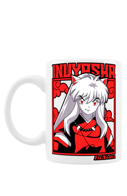 Чашка з принтом "Inuyasha". Anime, inuyasha, manga, rumiko takahashi, аніме, демон охоронець, манга, руміко такахасі. 2070702