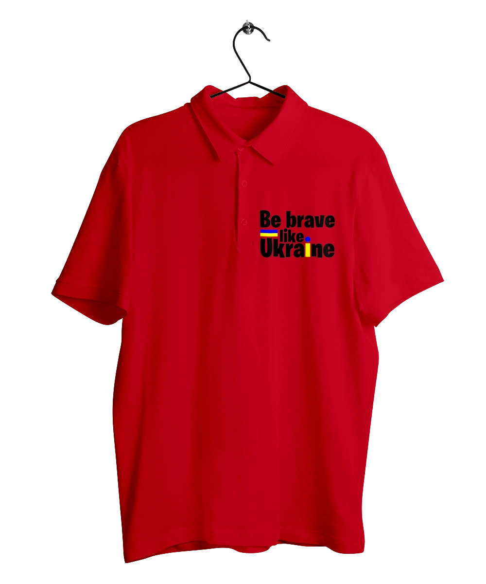 Brave like Ukraine