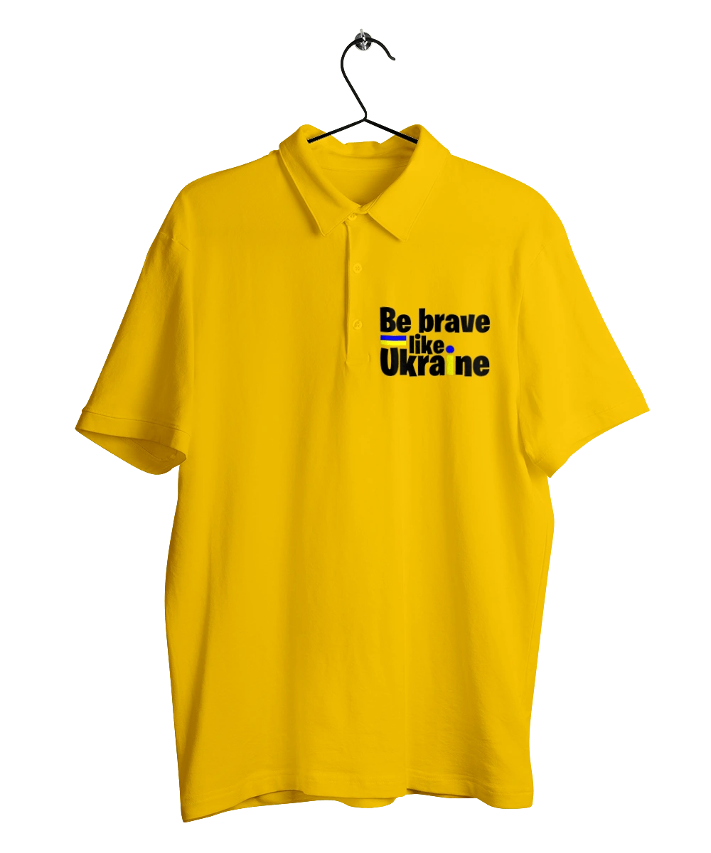 Brave like Ukraine