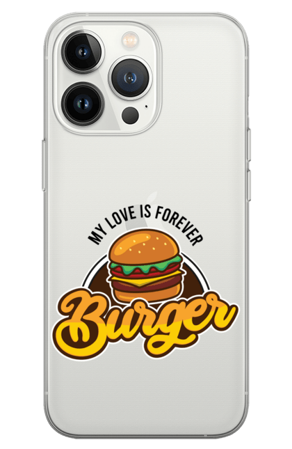 Чохол для телефону з принтом "Бургер моя любов назавжди". Бургер, гамбургер, їжа, обжора, смаколик, фастфуд, чизбургер. CustomPrint.market