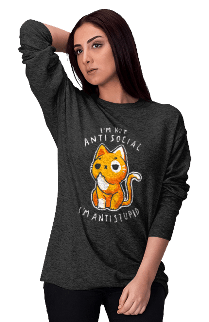 Women's sweatshirt with prints I'm not antisocial, I'm antistupid. Antisocial, antistupid, cat, cynicism, hate, humor, irony, joke, meme, sarcasm. 2070702