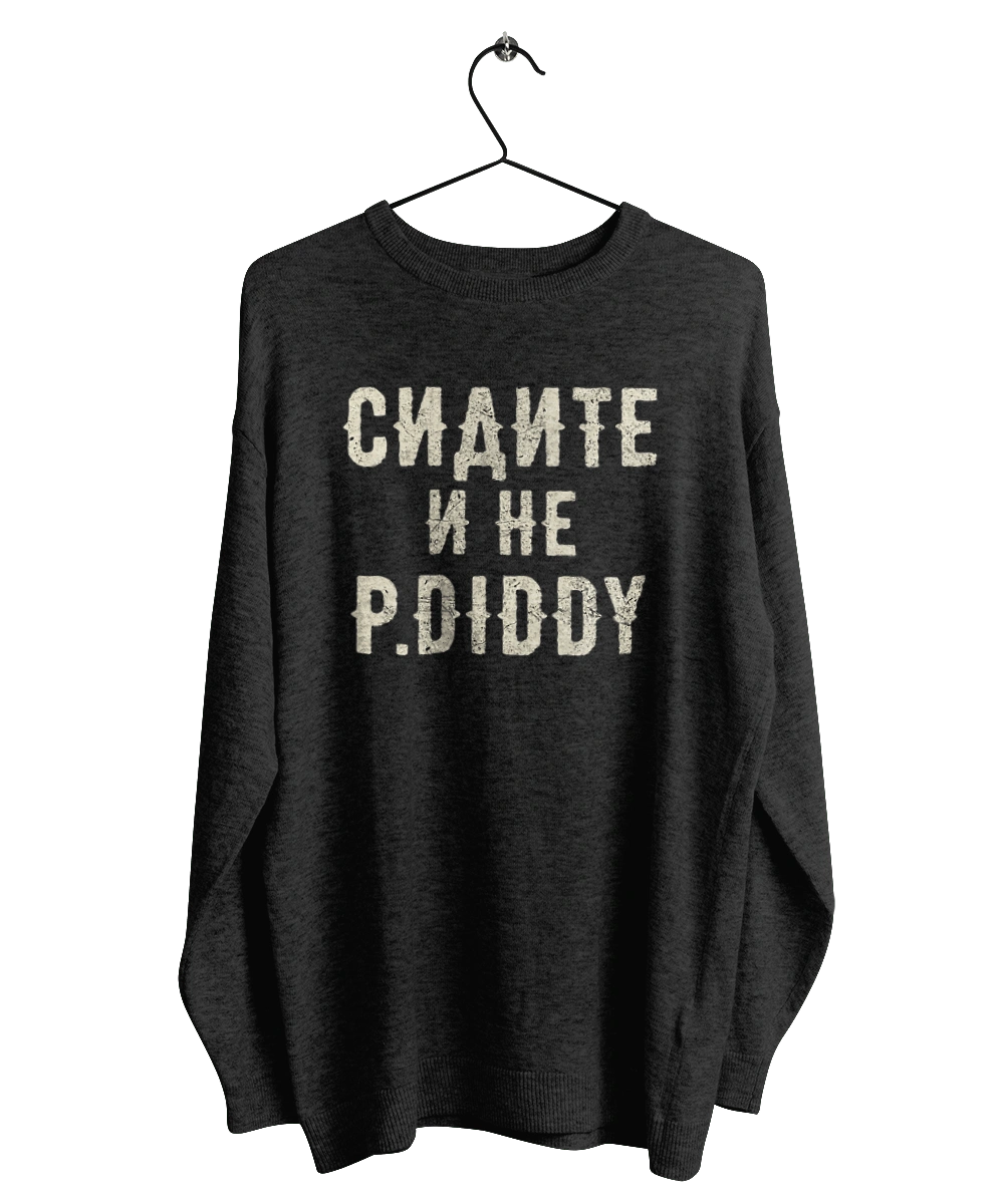 Sit down and don`t P.Diddy