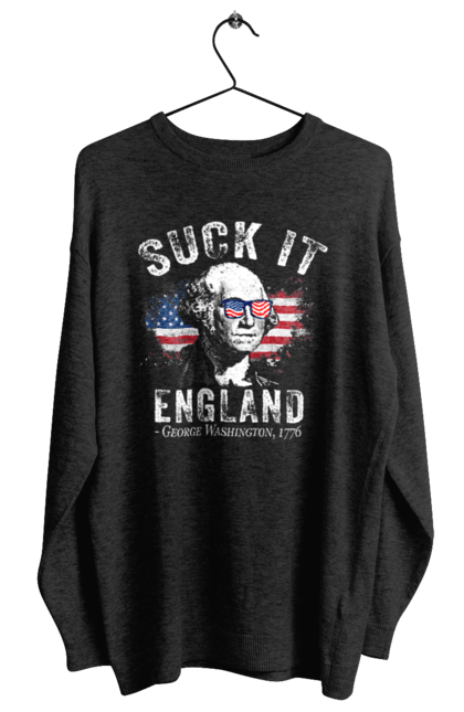 Women's sweatshirt with prints Suck It, England. American spirit, england, george washington, independence, meme, patriotism, sarcasm, usa. 2070702