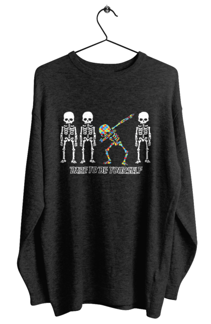 Women's sweatshirt with prints Dare to be yourself. Be yourself, creativity, dancing skeleton, individuality, personality, self-expression, skeleton. 2070702