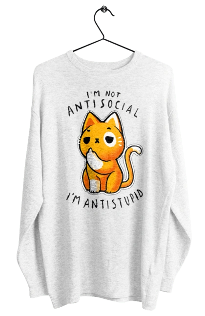 Women`s sweatshirt with prints I'm not antisocial, I'm antistupid. Antisocial, antistupid, cat, cynicism, hate, humor, irony, joke, meme, sarcasm. 2070702