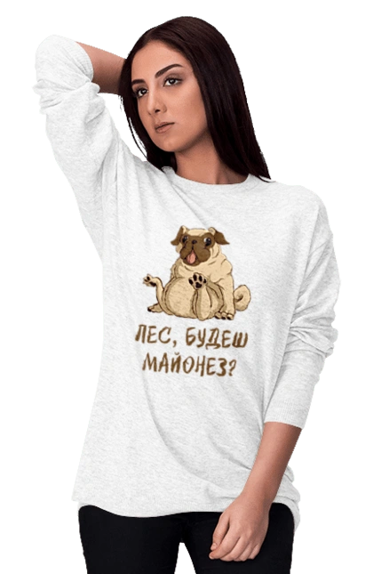 Dog, you`ll have mayonnaise