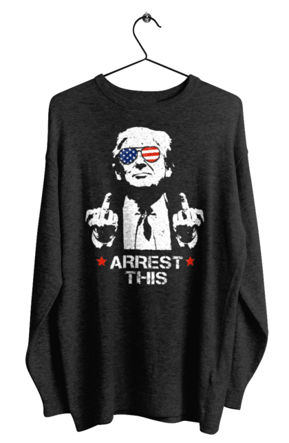 Men's sweatshirt with prints Arrest This. America, arrest, donald trump, president, protest, trump, trump, usa. 2070702