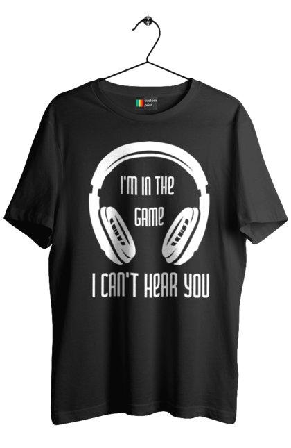 Men's t-shirt with prints Headphone. I`m in the game, I can`t hear you. Computer games, game mania, gamer, headphone. CustomPrint.market