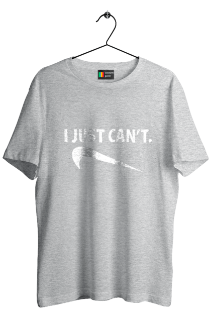 Men's t-shirt with prints I just can't. Demotivator, i can`t, motivation, nike, phrase, sport. 2070702