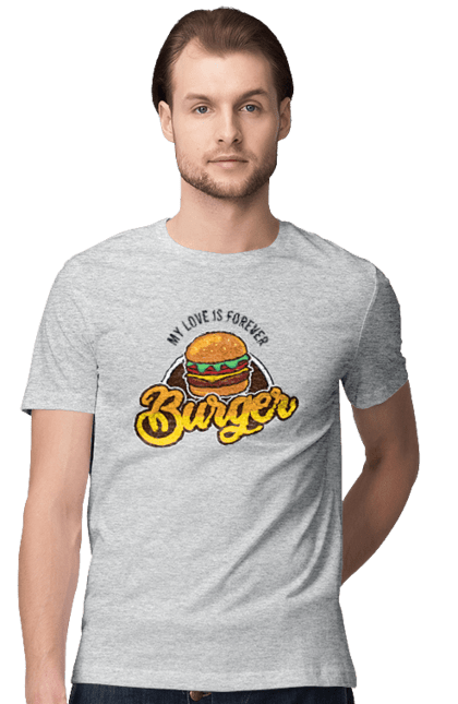 Men's t-shirt with prints Burger is my love forever. Burger, cheeseburger, delicacy, fast food, food, gluttony, hamburger. CustomPrint.market