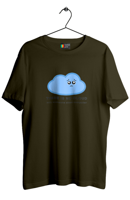 Футболка чоловіча з принтом "There is no cloud програмістам, девопсам". Computer, devops, ios, it, programmer, ай ті, айтішник, девопс, програміст, розробник, сховище, хмара, чоловікові, ютер. 2070702