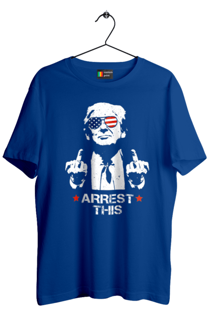 Men's t-shirt with prints Arrest This. America, arrest, donald trump, president, protest, trump, trump, usa. 2070702