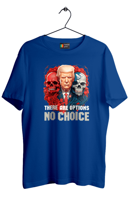 Футболка чоловіча з принтом "Є варіанти. Немає вибору". Альтернатива, вибір, вибори, дональд трамп, можливість, результат, різновид, рішення, свобода, цитата. KRUTO.  Магазин популярних футболок