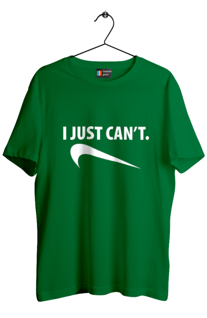 Men's t-shirt with prints I just can't. Demotivator, i can`t, motivation, nike, phrase, sport. 2070702